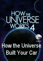 How the Universe Built Your Car