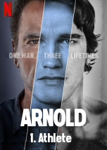 Arnold Part 1: Athlete
