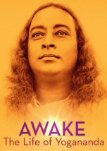 Awake The life of Yogananda