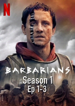 Barbarians Season 1 Ep 1-3