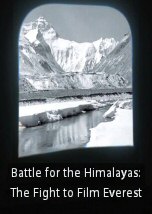 Battle for the Himalayas: The Fight to Film Everest