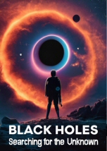 Black Holes: Searching for the Unknown
