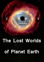 The Lost Worlds of Planet Earth