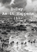 D-Day: As it Happens (1)