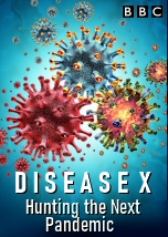 Disease X: Hunting the Next Pandemic
