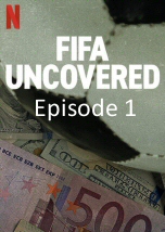 FIFA Uncovered: First Episode