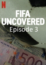FIFA Uncovered: Third Episode