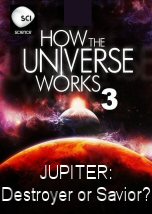 Jupiter: Destroyer or Savior