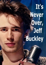 It is Never Over Jeff Buckley