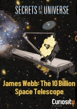 James Webb: The 10 Billion Space Telescope