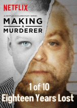 Making a Murderer Eighteen Years Lost