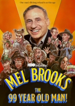 Mel Brooks: The 99 Year Old Man