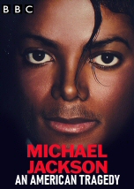 Michael Jackson: An American Tragedy