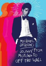 Michael Jackson Journey from Motown to Off the Wall