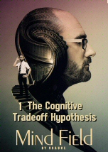 The Cognitive Tradeoff Hypothesis