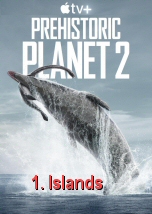 Prehistoric Planet II: Islands