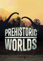 Prehistoric Worlds
