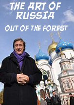The Art of Russia: Out of the Forest