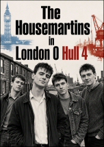 The Housemartins in London 0 Hull 4 