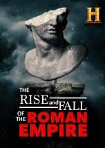 The Rise and Fall of the Roman Empire