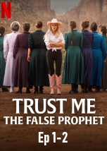 Trust Me: The False Prophet Ep 1-2