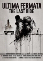 Ultima Fermata: The Last Ride