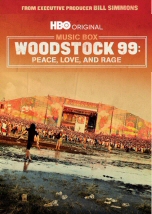 Woodstock 99: Peace Love and Rage