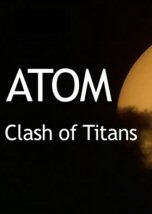 Atom: The Clash of Titans