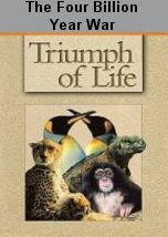 Triumph of Life: The Four Billion Year War