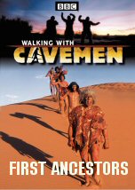 Walking with Cavemen: First Ancestors
