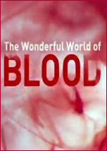 The Wonderful World Of Blood